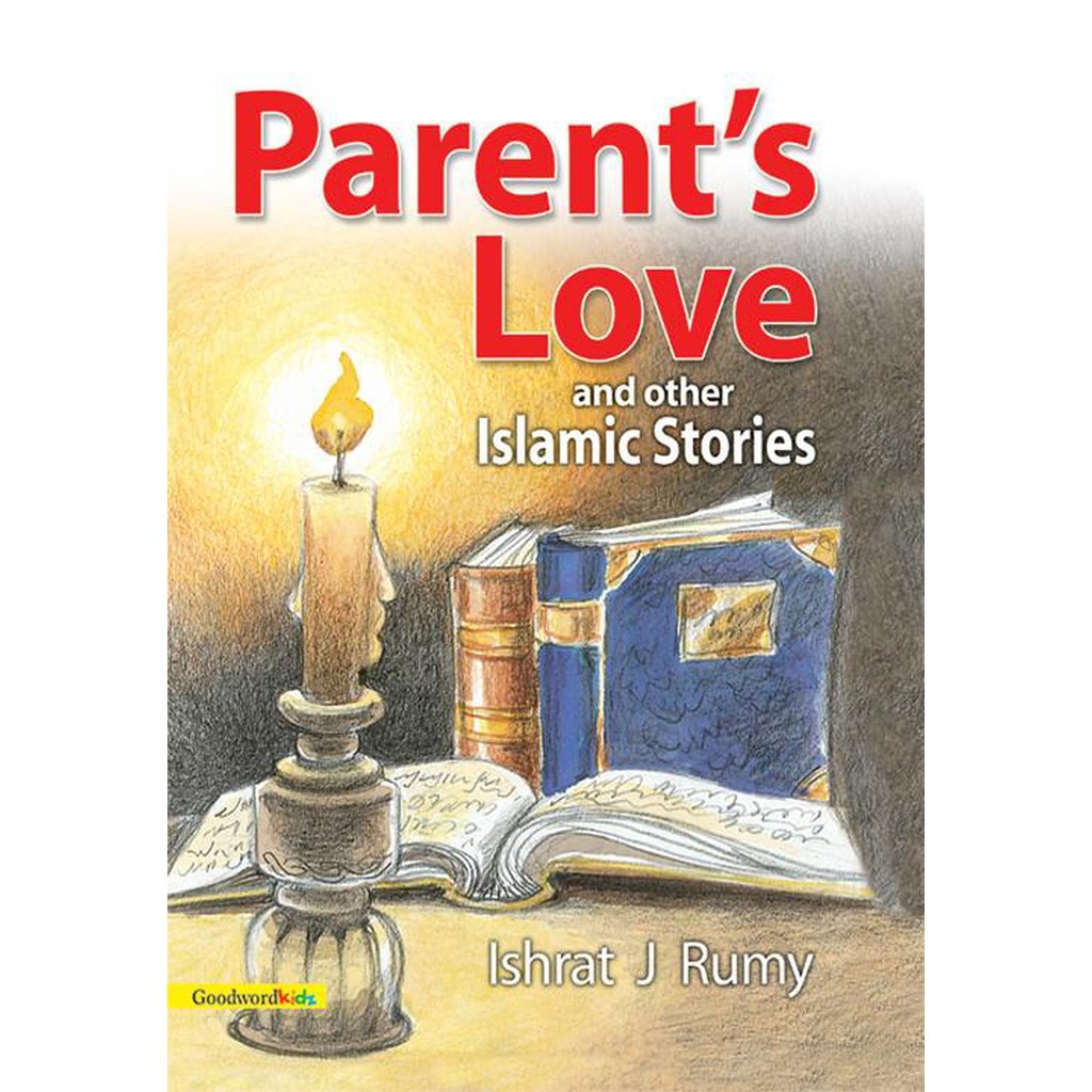 Parent&#39;s Love and Other Islamic Stories-Kids Books-Islamic Goods Direct