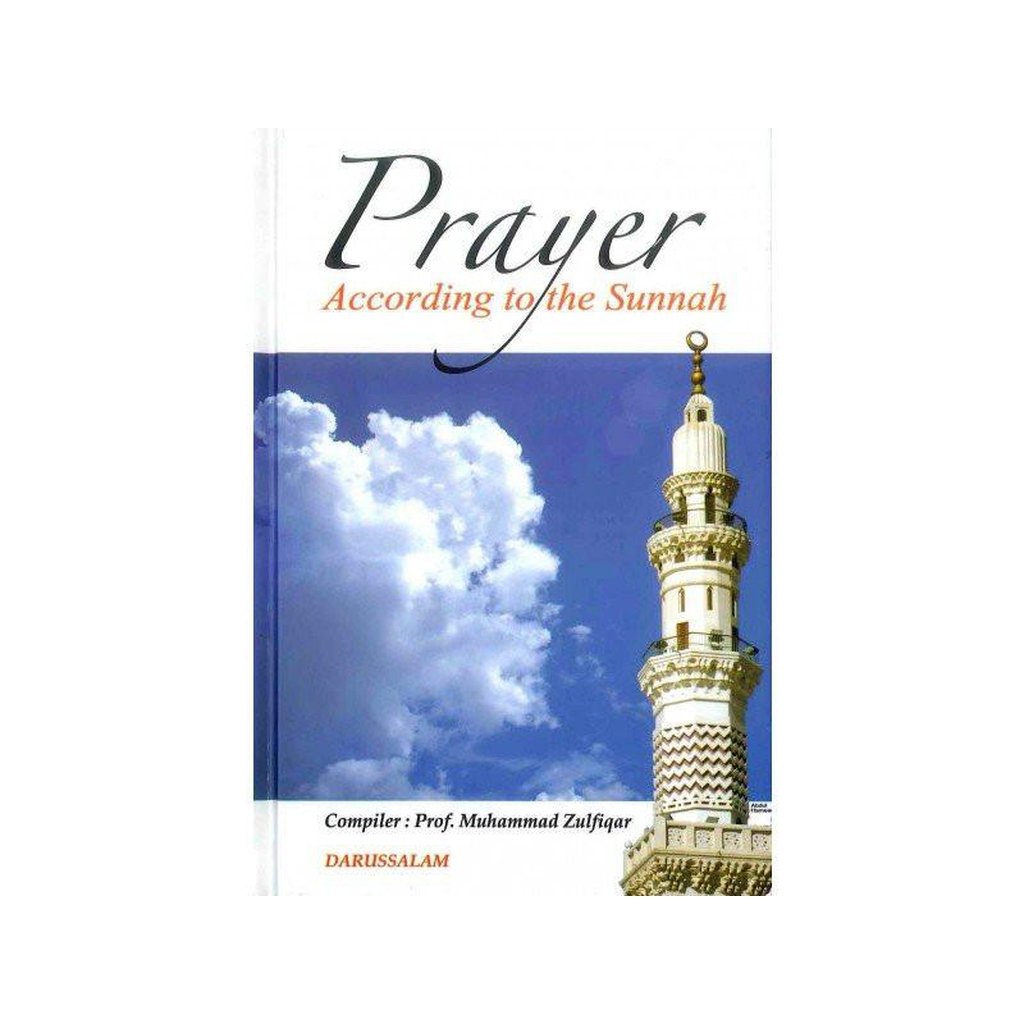 Prayer According to the Sunnah-Knowledge-Islamic Goods Direct