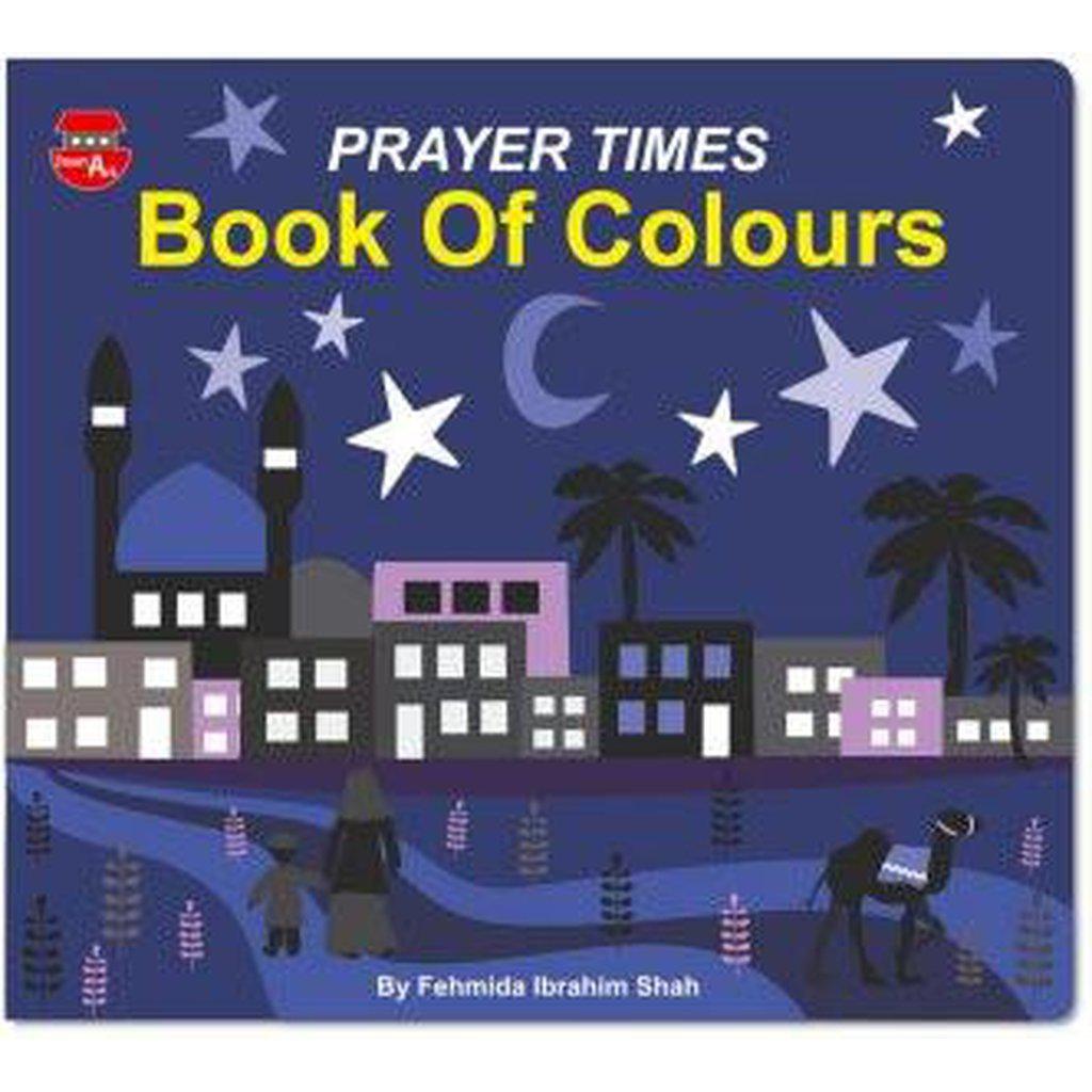 Prayer Times Book of Colours-Kids Books-Islamic Goods Direct