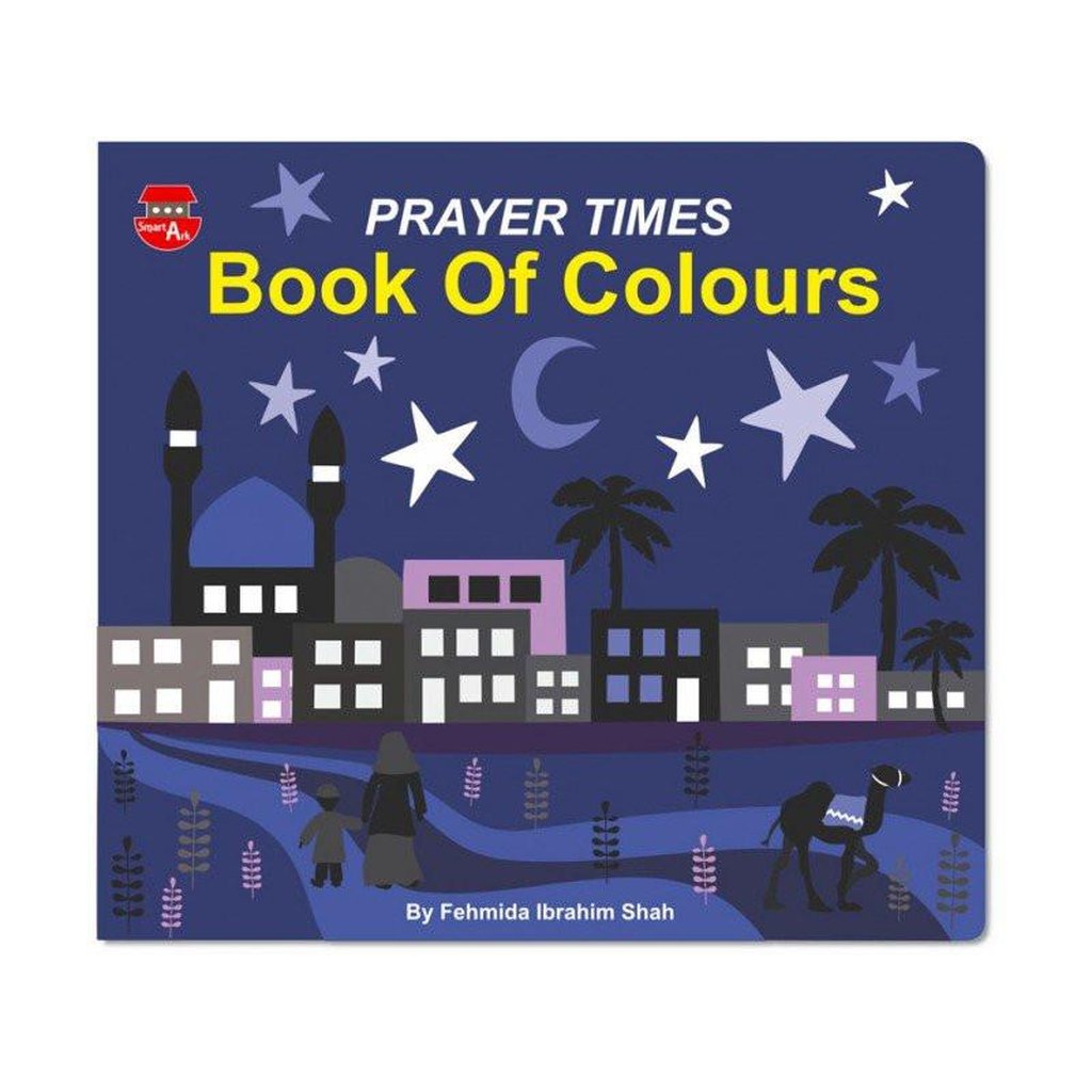 Prayer Times ( Book Of Colours)-Kids Books-Islamic Goods Direct