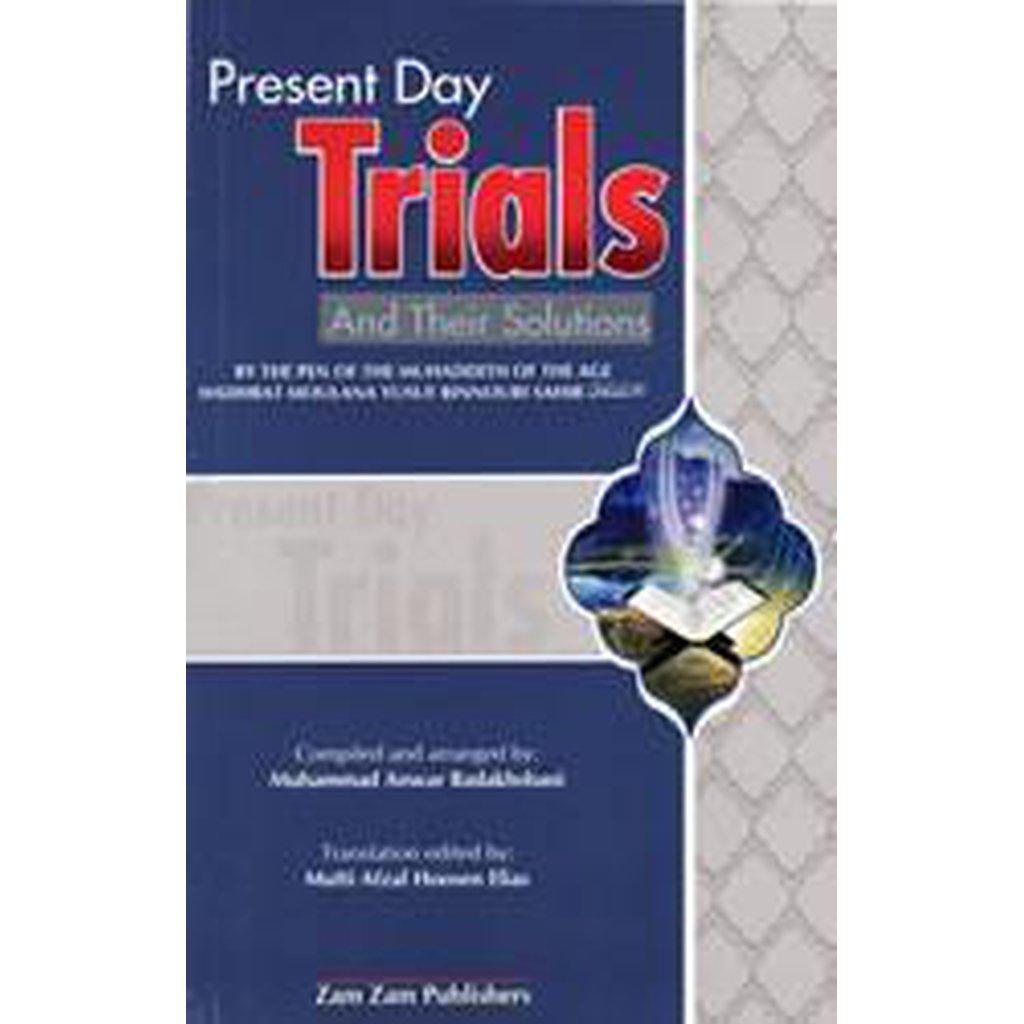 Present Day Trials And Their Solutions-Knowledge-Islamic Goods Direct