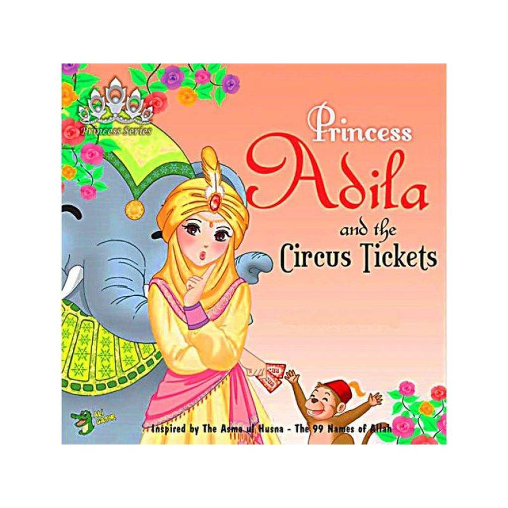 Princess Adila and The Circus Tickets-Kids Books-Islamic Goods Direct