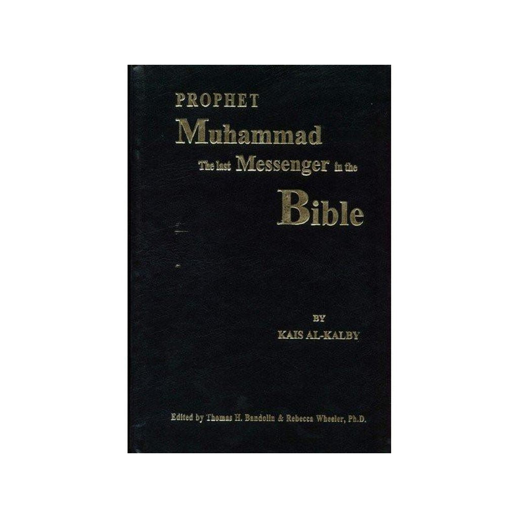 Prophet Muhammad The Last Messenger in The Bible-Knowledge-Islamic Goods Direct