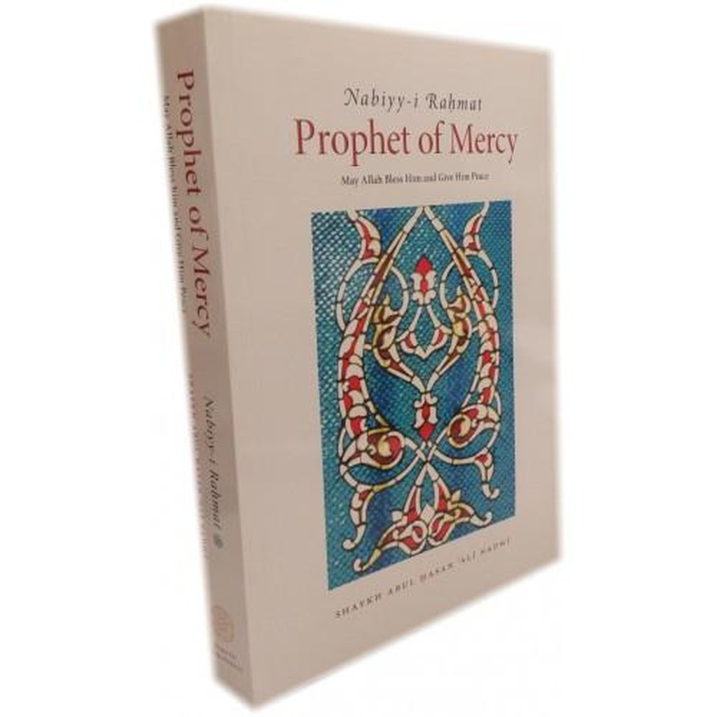 Prophet of Mercy (Nabiyya-i Rahmat) (pbuh)-Knowledge-Islamic Goods Direct