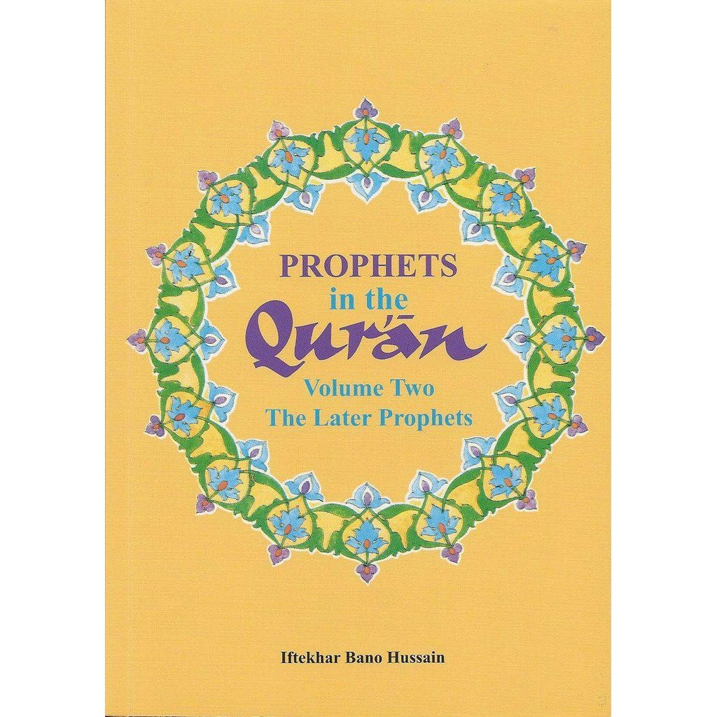 Prophets in the Qur'an: Volume 2-Knowledge-Islamic Goods Direct