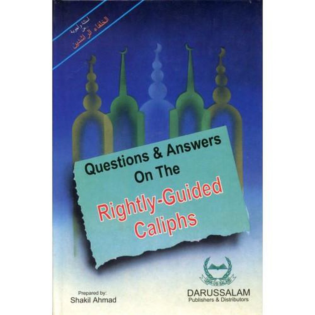Q &amp; A on the Rightly Guided Caliphs-Knowledge-Islamic Goods Direct