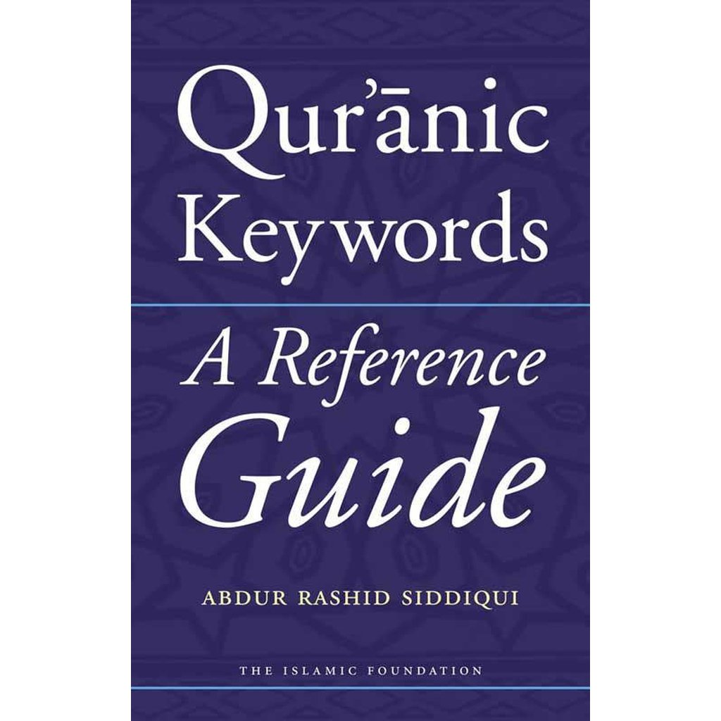 Quranic Keywords: A Reference Guide-Knowledge-Islamic Goods Direct