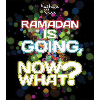 Ramadan is Going, Now What? (1 DVD) BY: Murtaza Khan-Audio & Video-Islamic Goods Direct