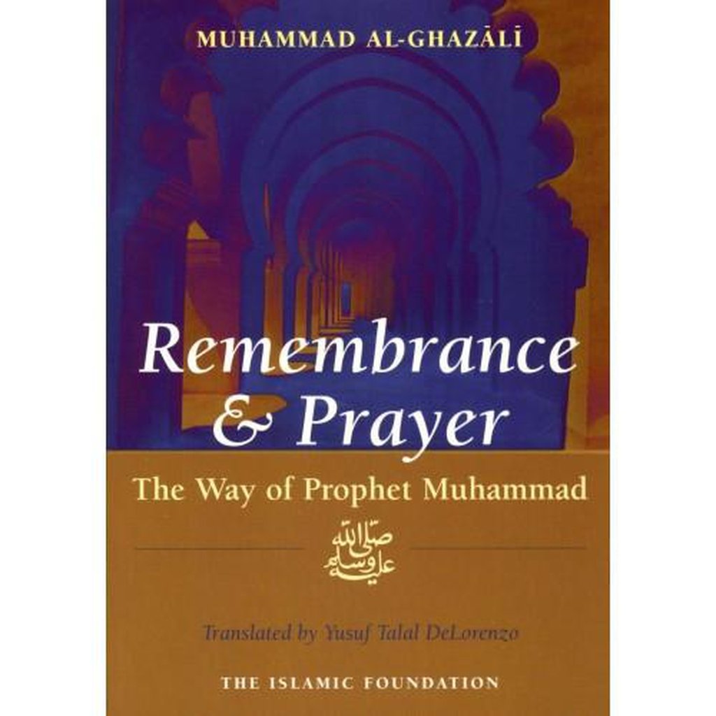 Remembrance and Prayer: The Way of Prophet Muhammad-Knowledge-Islamic Goods Direct