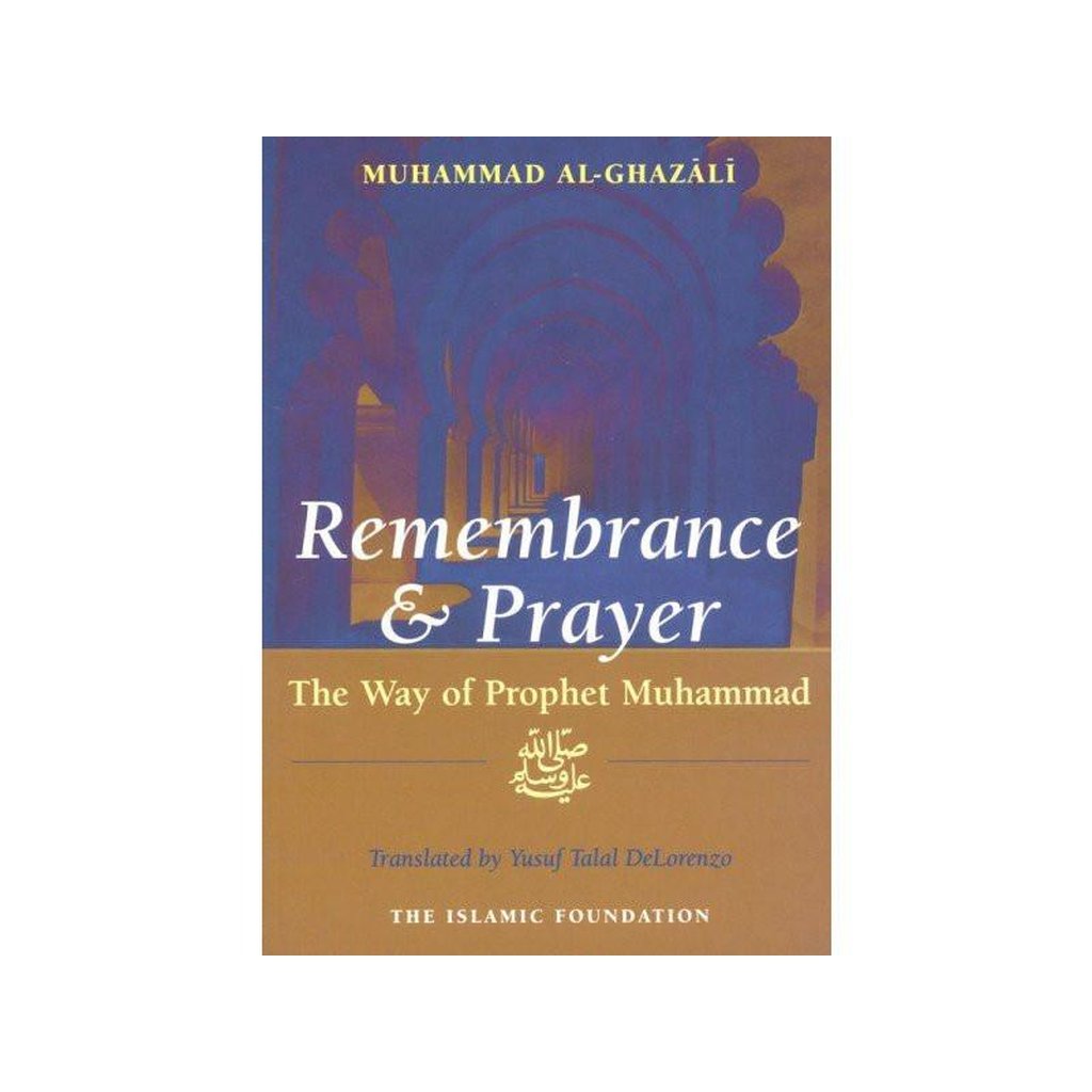 Remembrance and Prayer(The Way of Prophet Muhammad)-Knowledge-Islamic Goods Direct
