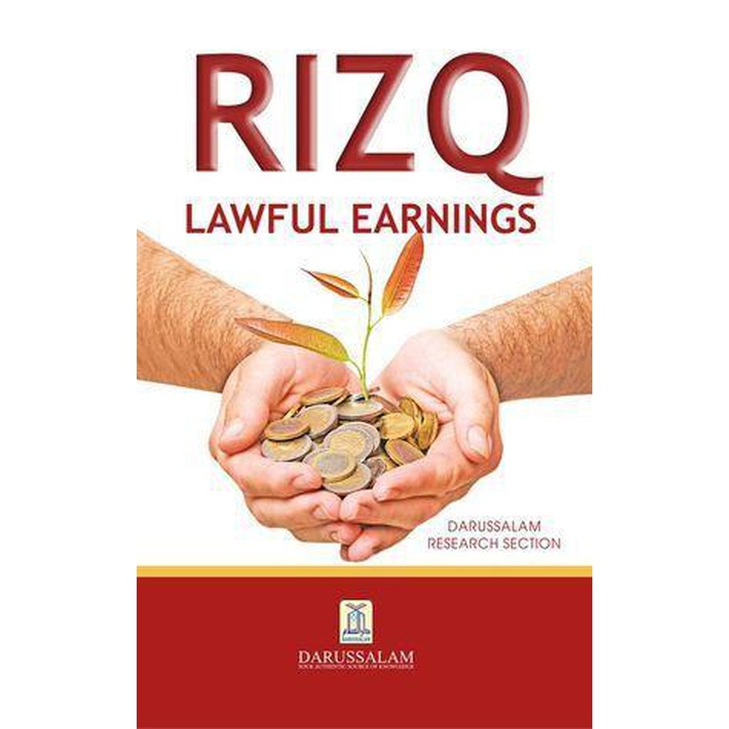 Rizq: Lawful Earnings-Knowledge-Islamic Goods Direct