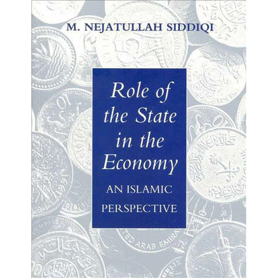 Role of the State in the Economy: An Islamic Perspective-Knowledge-Islamic Goods Direct