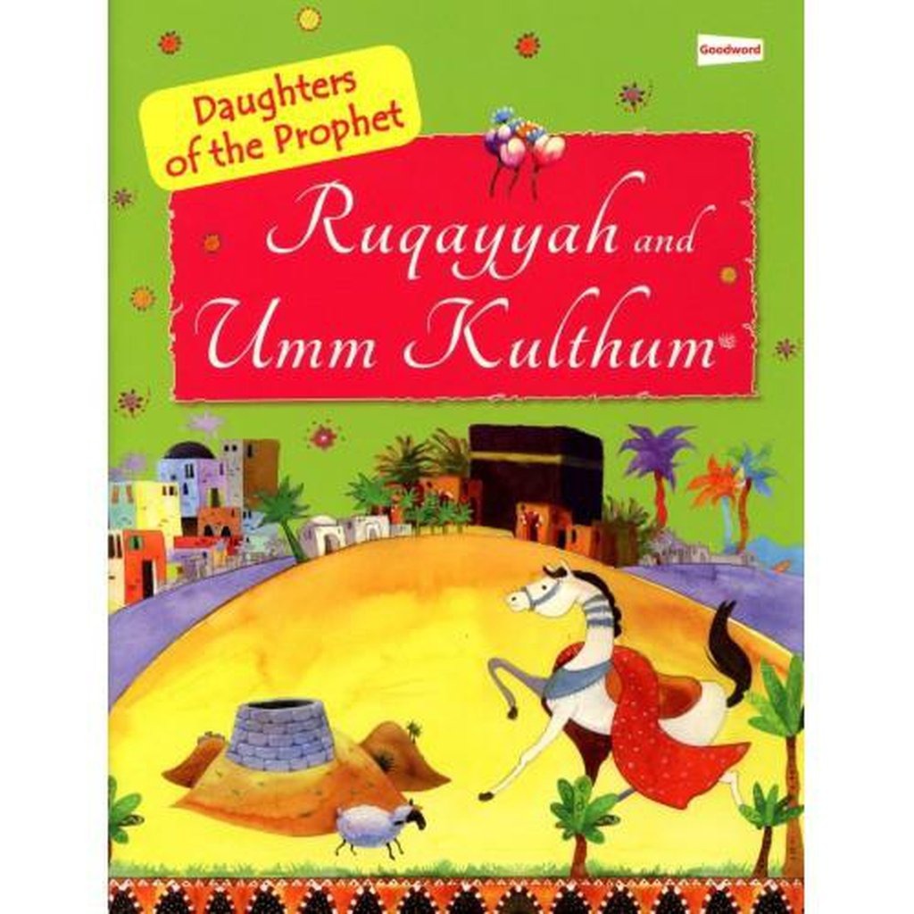 Ruquayyah and Umm Kulthum (The Daughters of the Prophet)-Kids Books-Islamic Goods Direct