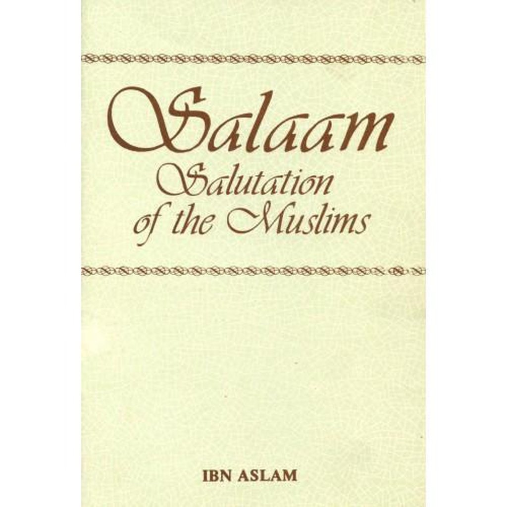 SALAAM: The Salutation of the Muslims-Knowledge-Islamic Goods Direct
