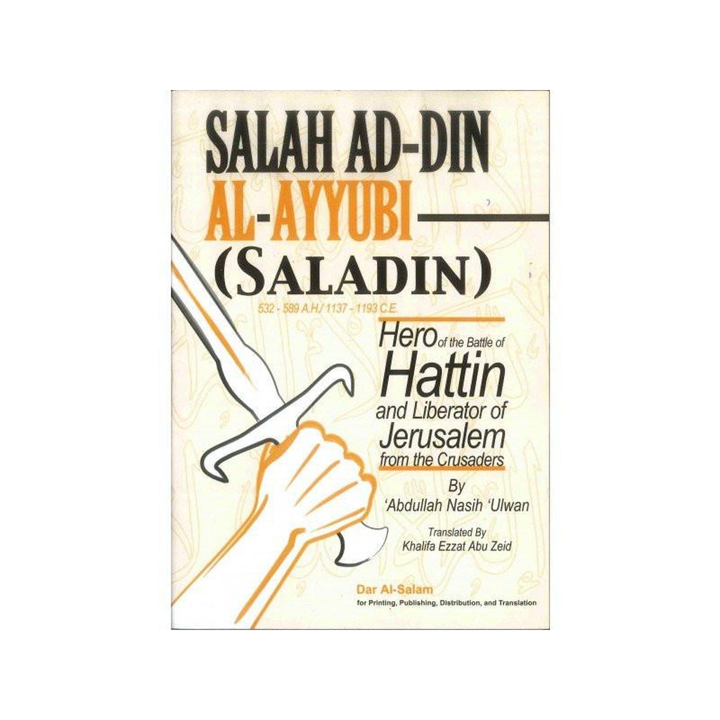 Salah Ad Din Al Ayyubi : Saladin-Knowledge-Islamic Goods Direct