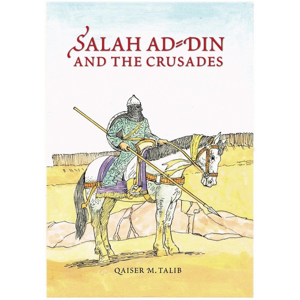 Salah ad Din and the Crusades-Knowledge-Islamic Goods Direct