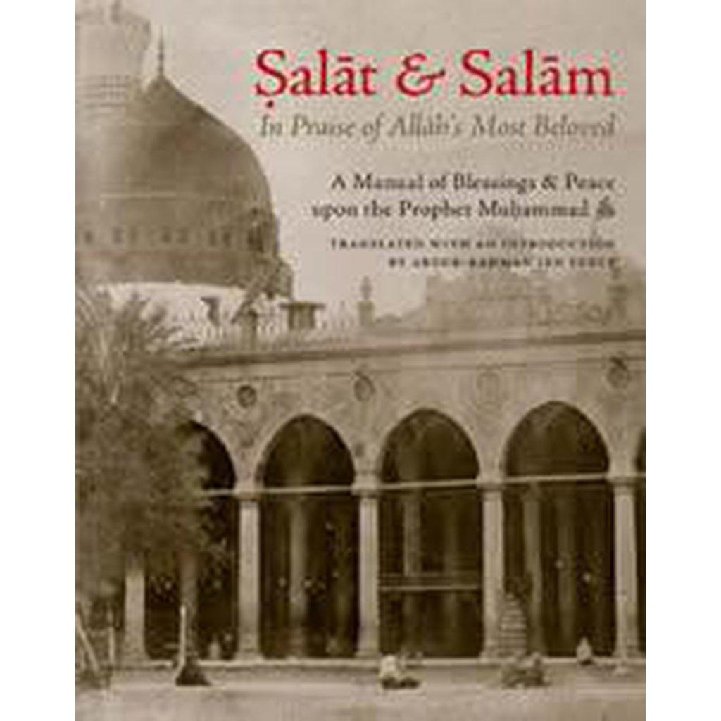 Salat &amp; Salam: In Praise of Allah&#39;s Most Beloved-Knowledge-Islamic Goods Direct