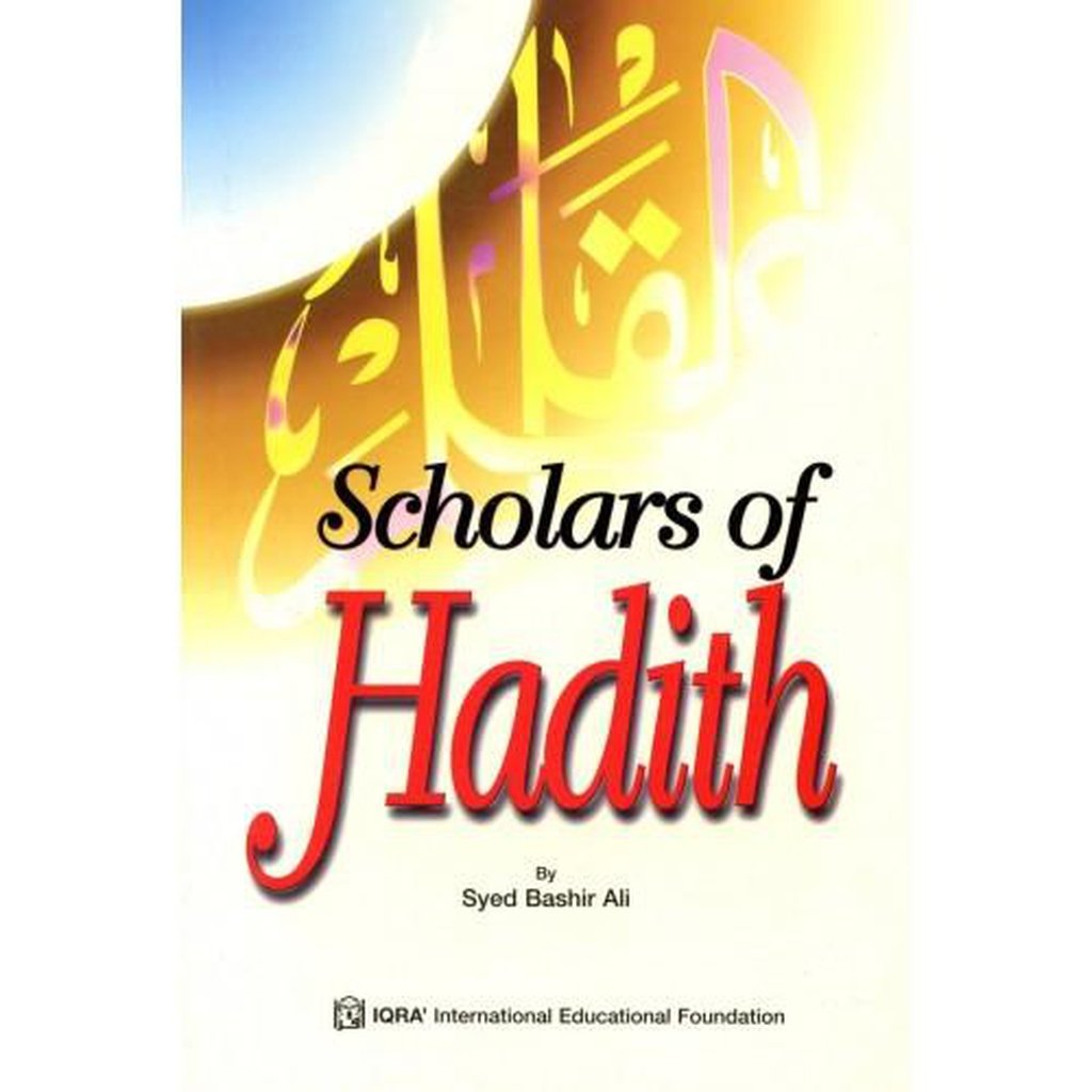 Scholars of Hadith-Knowledge-Islamic Goods Direct