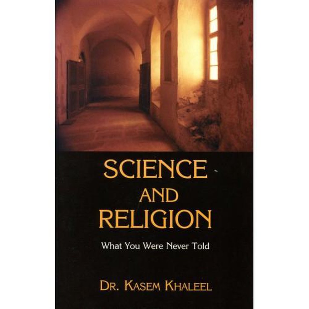 SCIENCE AND RELIGION: What You Were Never Told-Knowledge-Islamic Goods Direct
