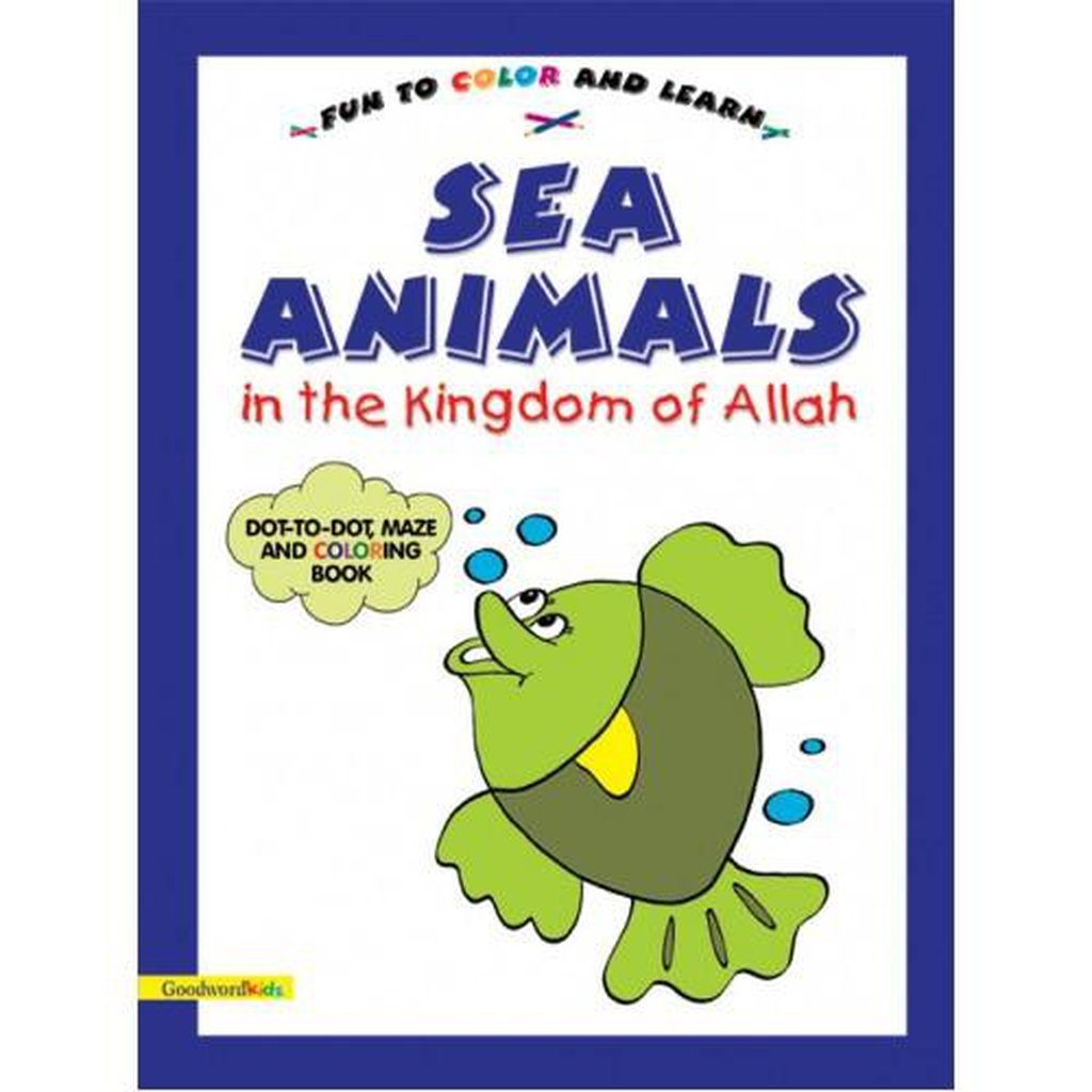 Sea Animals in the Kingdom of Allah-Kids Books-Islamic Goods Direct