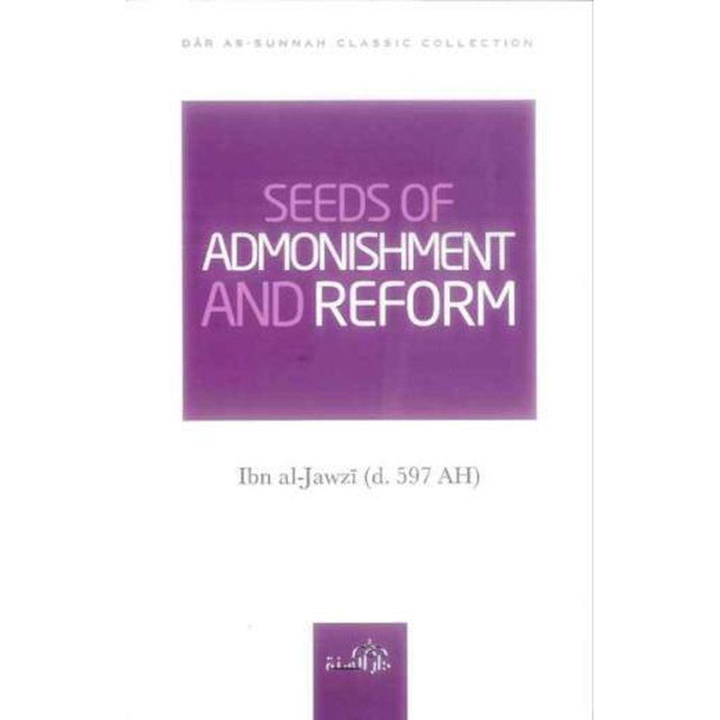 Seeds of Admonishment and Reform by Ibn Al-Jawzi-Knowledge-Islamic Goods Direct