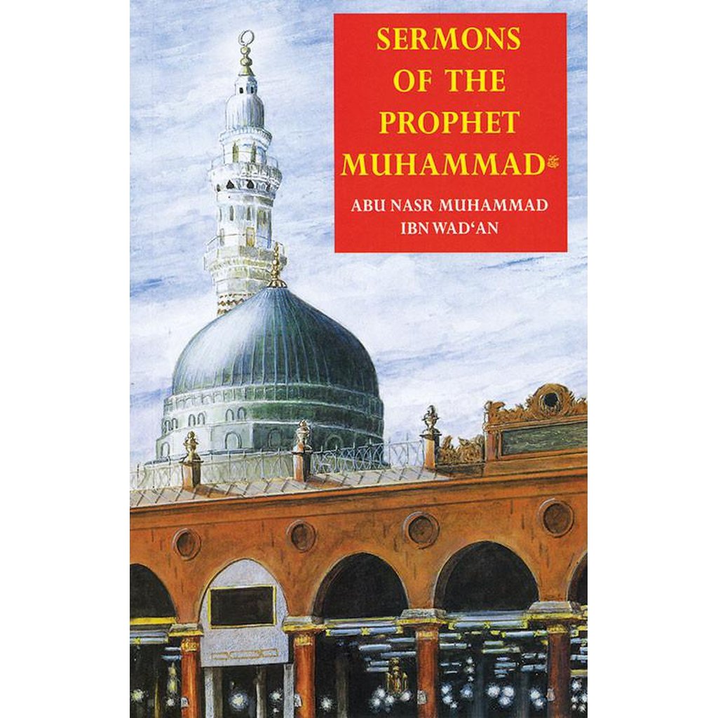 Sermons of the Prophet Muhammad-Knowledge-Islamic Goods Direct