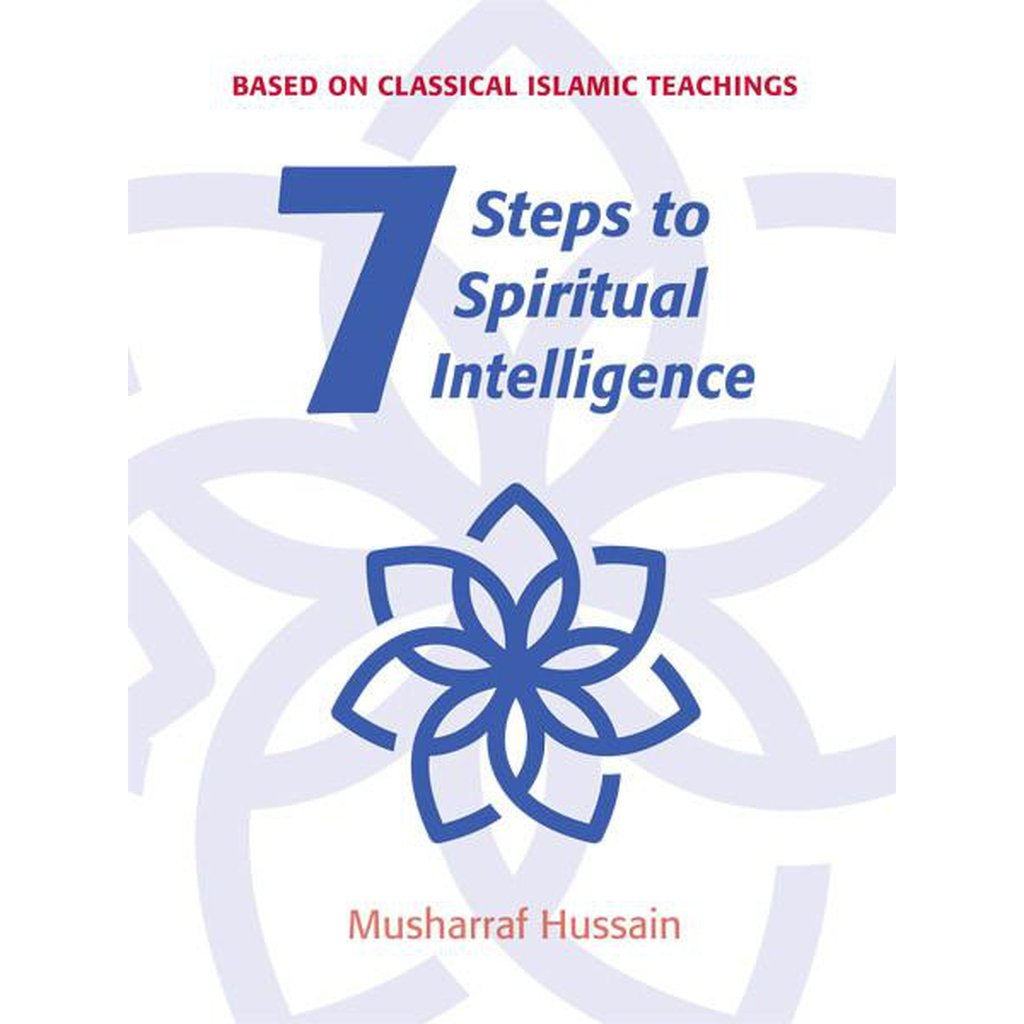 Seven Steps to Spiritual Intelligence-Knowledge-Islamic Goods Direct