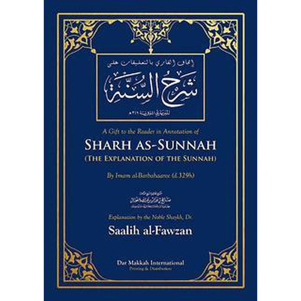 Sharh as-Sunnah of Imam Barbaharee (2 Vols) Explained by Dr Saalih al-Fawzan-Knowledge-Islamic Goods Direct