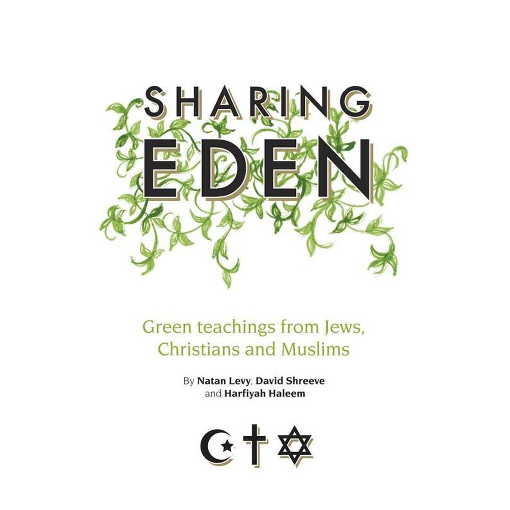 Sharing Eden: Green teachings from Jews, Christians and Muslims-Knowledge-Islamic Goods Direct