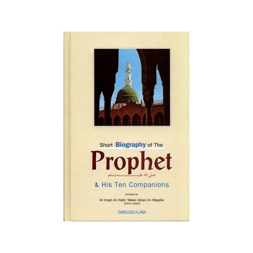 Short Biography Of The Prophet صلی الله علیه وآلهِ وسلم &amp; His Ten Companions-Knowledge-Islamic Goods Direct