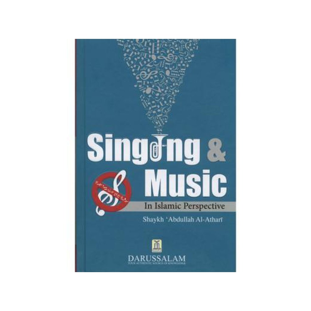 Singing and Music by Shaykh Abdullah al-Athari-Knowledge-Islamic Goods Direct