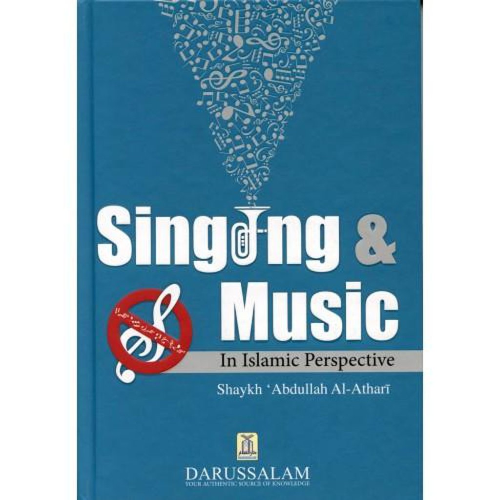 Singing and Music In Islamic Perspective-Knowledge-Islamic Goods Direct