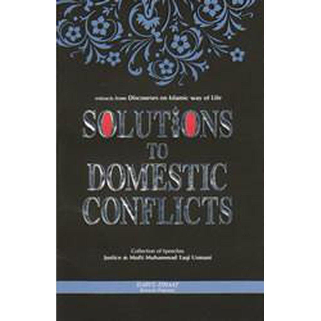 Solutions To Domestic Conflicts-Knowledge-Islamic Goods Direct