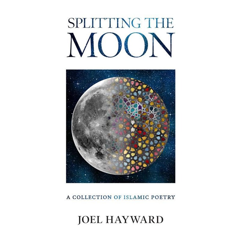 Splitting the Moon: A Collection of Islamic Poetry-Knowledge-Islamic Goods Direct