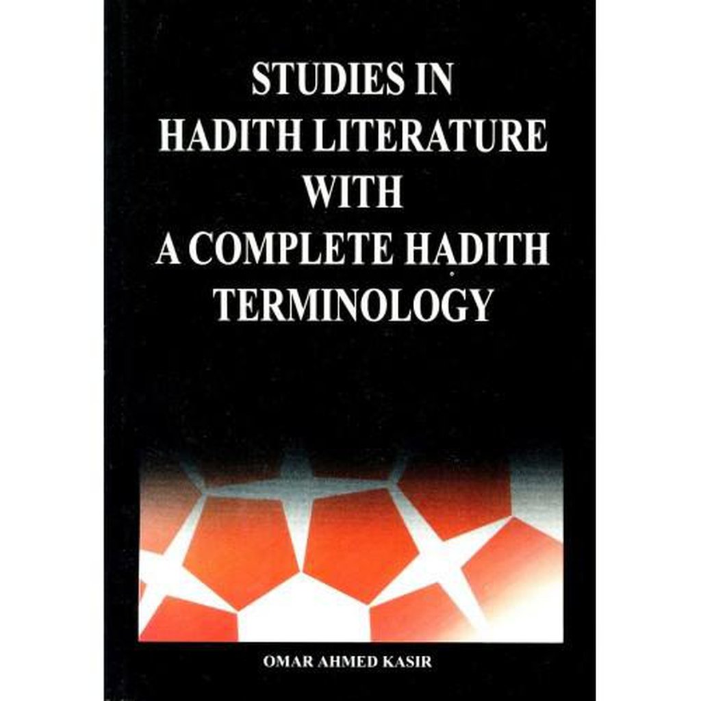 Studies In Hadith Literature With A Complete Hadith Terminology-Knowledge-Islamic Goods Direct