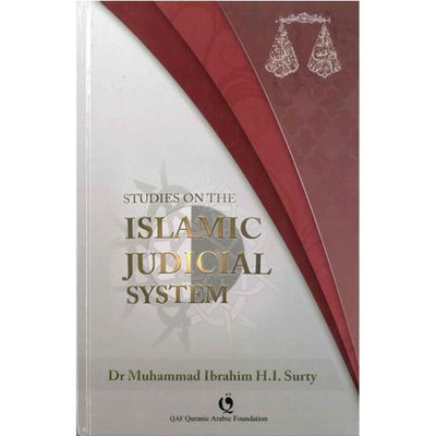 Studies on The Islamic Judicial System H/B By Dr. Muhammad Ibrahim Surty-Knowledge-Islamic Goods Direct