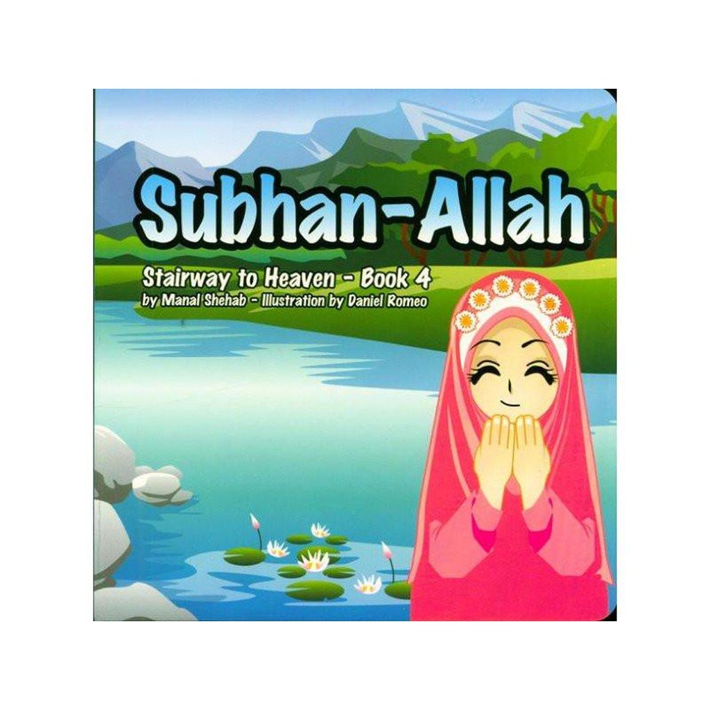Subhan-Allah - Book 4 (Stairway to Heaven)-Kids Books-Islamic Goods Direct