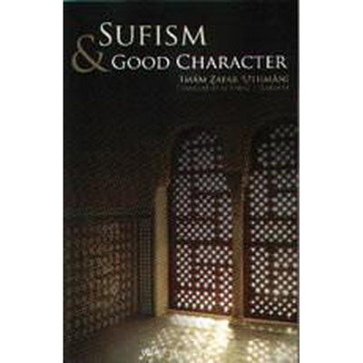 Sufism & Good Character-Knowledge-Islamic Goods Direct