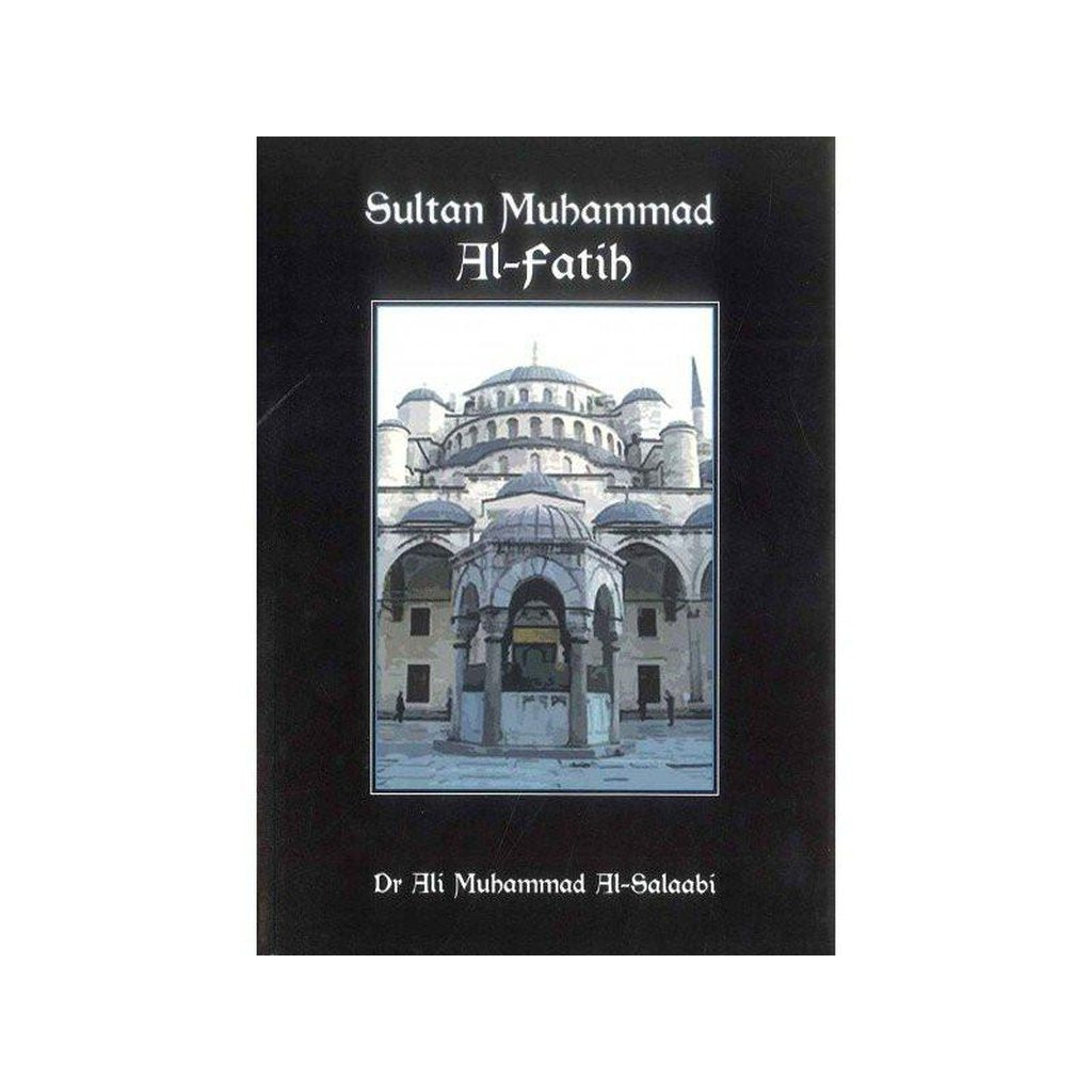 Sultan Muhammed Al-Fatih-Knowledge-Islamic Goods Direct