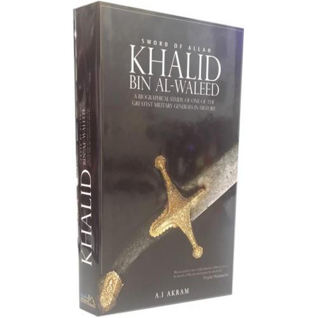 Sword of Allah - Khalid bin al-Waleed HB-Knowledge-Islamic Goods Direct