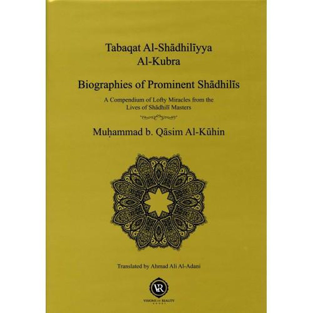 Tabaqat Al-Shadhiliyya Al-Kubra Biographies of Prominent Shadhilis-Knowledge-Islamic Goods Direct