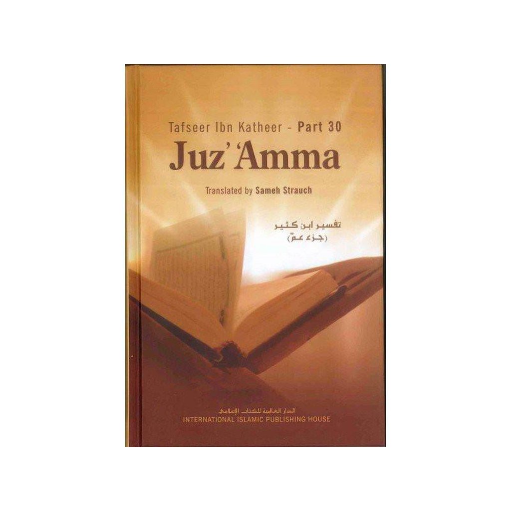 Tafseer ibn Katheer - Part 30 Juz Amma-Knowledge-Islamic Goods Direct