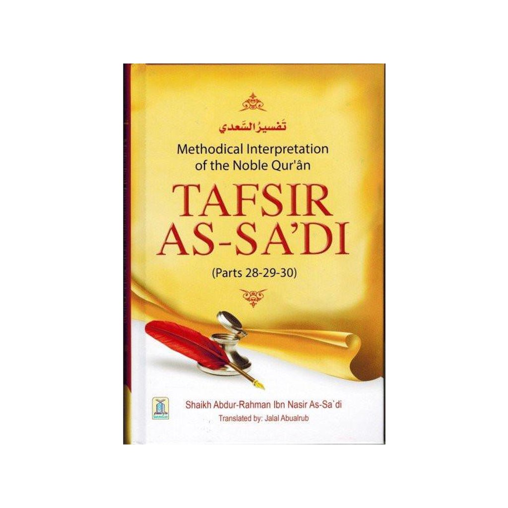 Tafsir As-Sadi (Parts 28-29-30) Methodical Interpretation Of The Noble Quran-Knowledge-Islamic Goods Direct