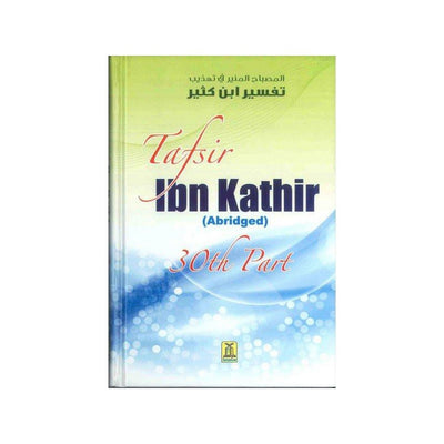 Tafsir Ibn Kathir (abridged) Part 30-Knowledge-Islamic Goods Direct