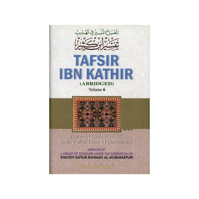 Tafsir Ibn Kathir : Volume 6-Knowledge-Islamic Goods Direct