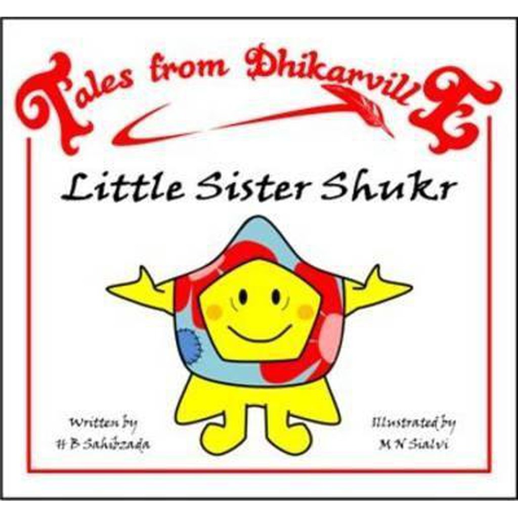 Tales from Dhikarville: Little Sister Shukr-Kids Books-Islamic Goods Direct