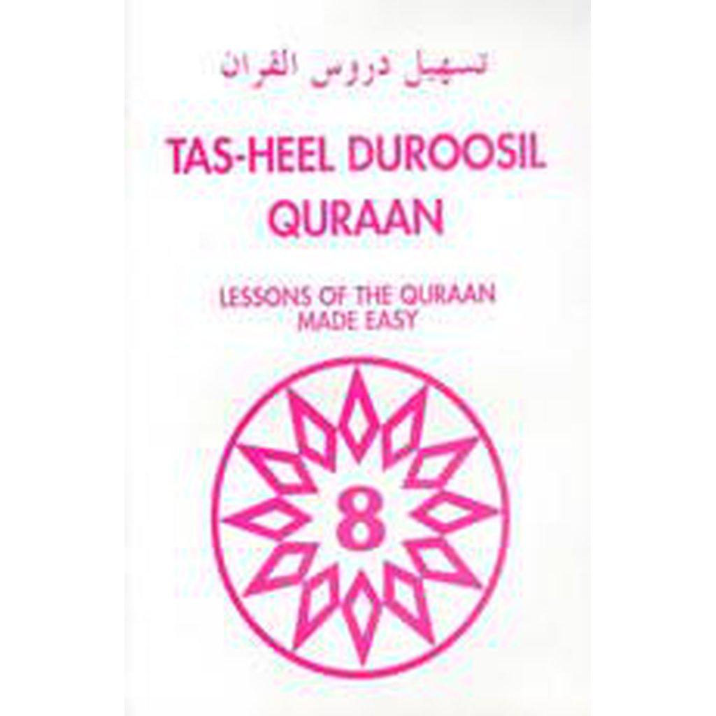 Tas-heel Duroosil Quran Part 8 (Qur&#39;an Made Easy)-Kids Books-Islamic Goods Direct