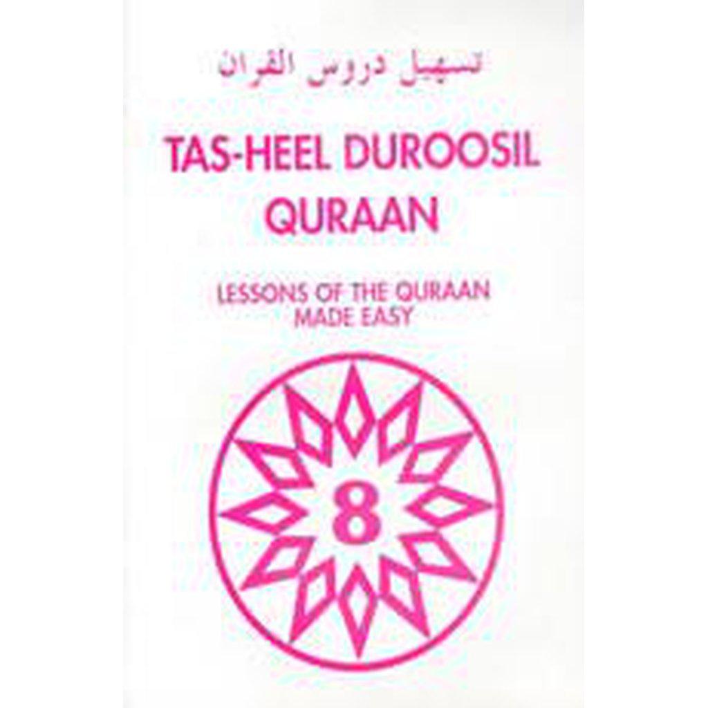 Tas-heel Duroosil Quran Part 8 (Qur'an Made Easy)-Kids Books-Islamic Goods Direct