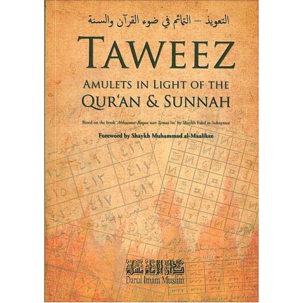 Taweez: Amulets in Light of the Quran &amp; Sunnah based on the works of Shaykh Fahd as-Suhaymee-Knowledge-Islamic Goods Direct