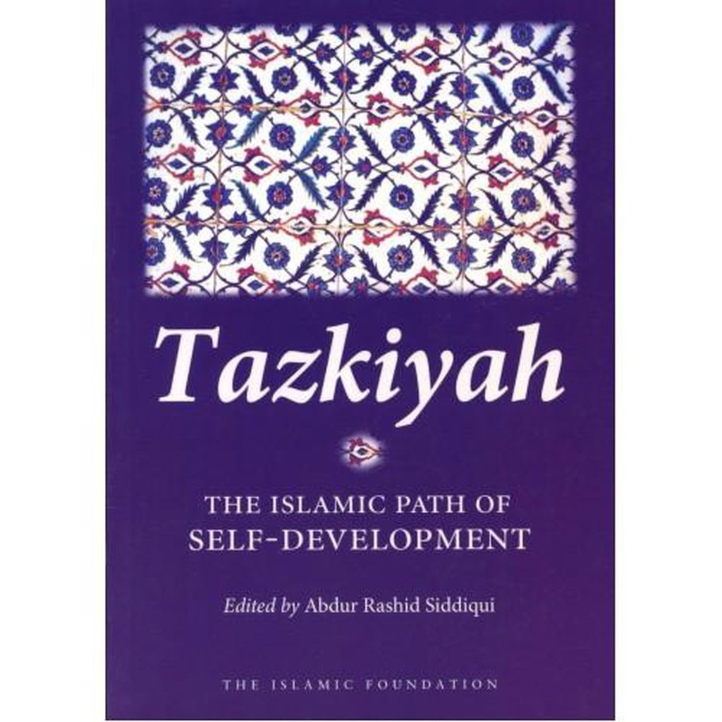 Tazkiyah The Islamic Path of Self Development-Knowledge-Islamic Goods Direct